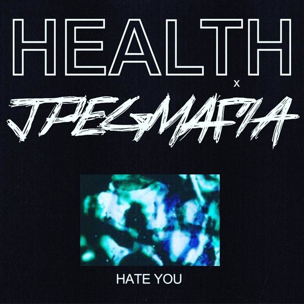 HEALTH × JPEGMAFIA によるコラボ楽曲はチェック済み？
