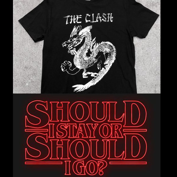 THE CLASH SHOULD I STAY OR SHOULD I GO