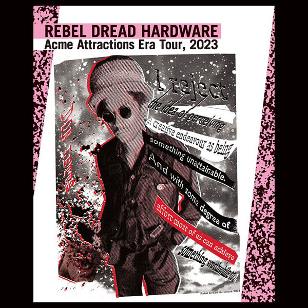 『REBEL DREAD HARDWARE presents Acme Attractions Era』