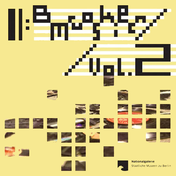 BROKEN MUSIC VOL.2 – 70 YEARS OF RECORDS AND SOUND WORKS BY ARTISTS